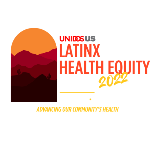 2022 Latinx Health Equity Summit Speakers UnidosUS