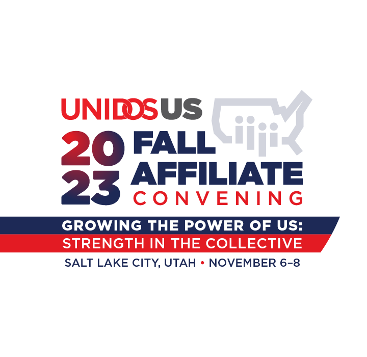 2023 UnidosUS Fall Affiliate Convening. Growing the Power of Us: Strength in the Collective